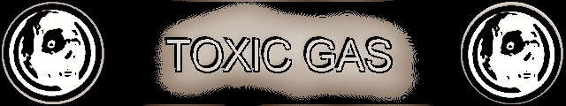 Toxic Gas